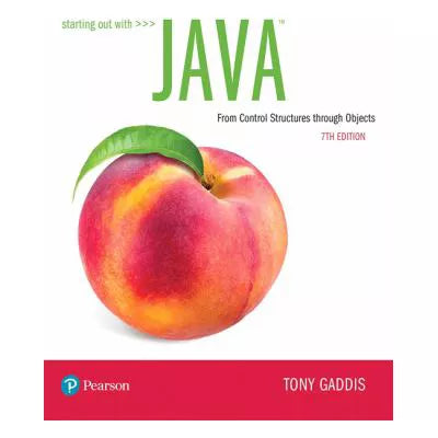 Starting Out with Java : From Control Structures through Objects