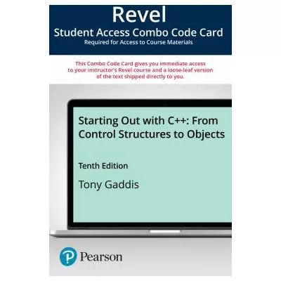 Revel + Print Combo Access Code for Starting Out with C++ from Control Structures Through Objects