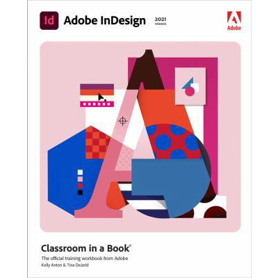 Adobe Indesign CC Classroom in a Book (2021 release)