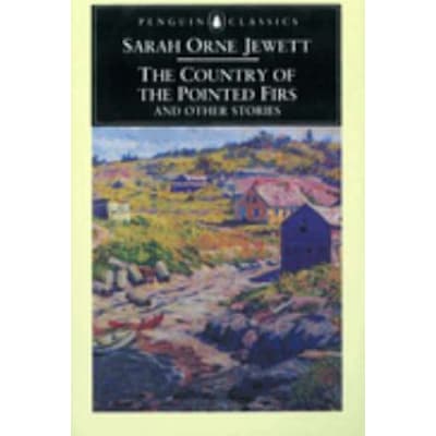 Country of Pointed Firs & Other Stories