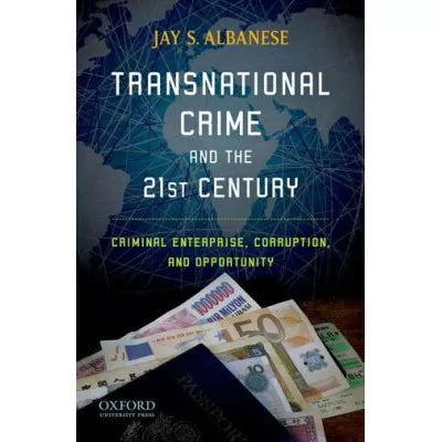Transnational Crime &amp; the 21st Century