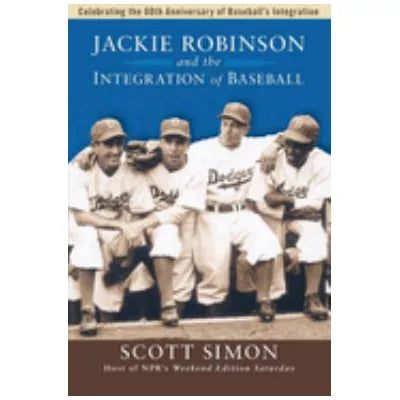 Jackie Robinson &amp; the Integration of Baseball