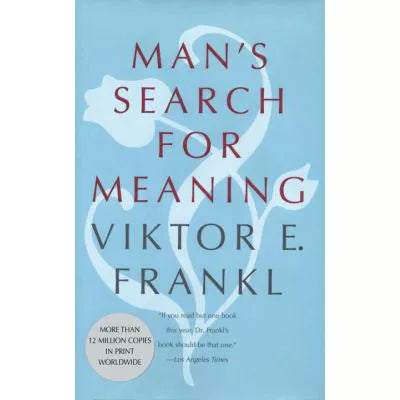 Man's Search for Meaning