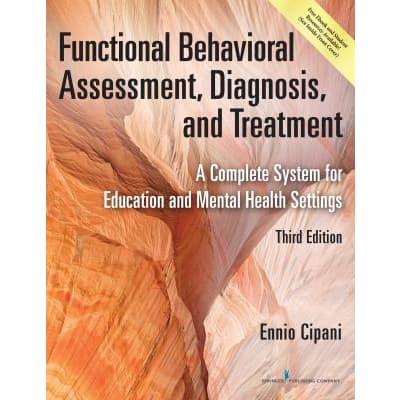 Functional Behavioral Assessment, Diagnosis &amp; Treatment