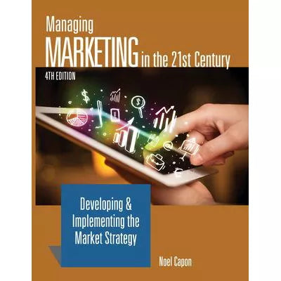 Managing Marketing in the 21st Century (B&amp;W)