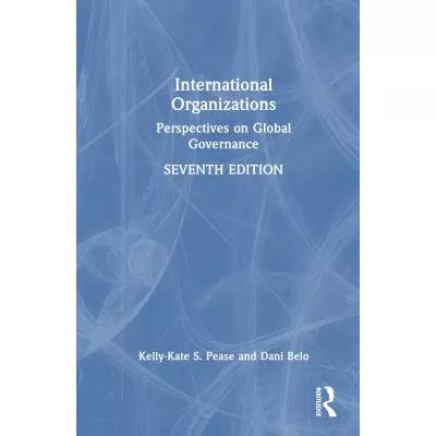 International Organizations : Perspectives on Global Governance