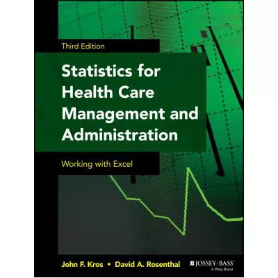 Statistics for Health Care Management &amp; Administration