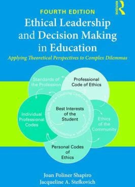 Ethical Leadership &amp; Decision Making in Education