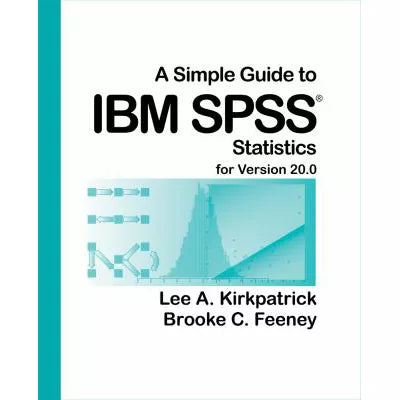 Simple Guide to IBM SPSS for Version 20.0