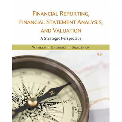 Financial Reporting, Financial Statement Analysis and Valuation