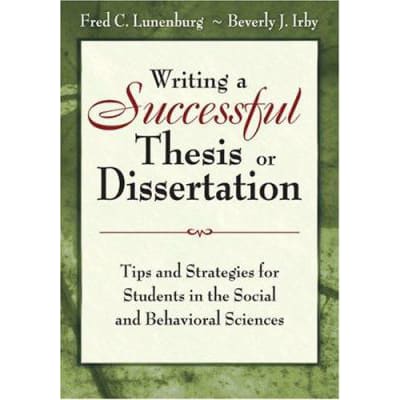 Writing a Successful Thesis or Dissertation