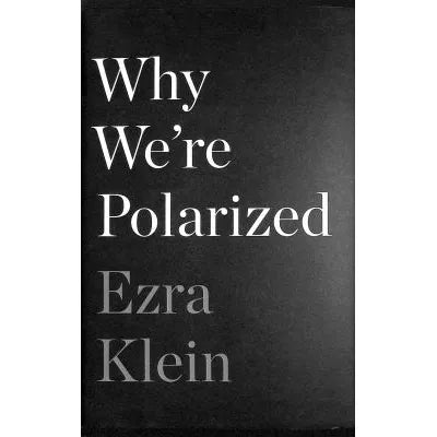 Why We're Polarized