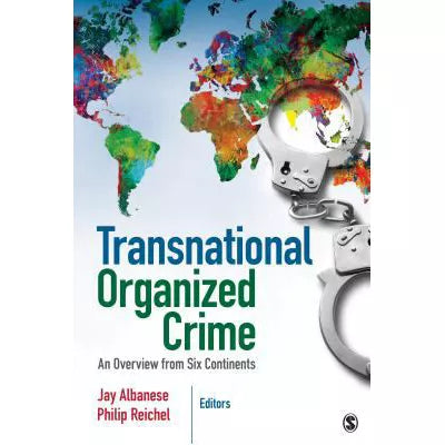 Transnational Organized Crime : An Overview from Six Continents