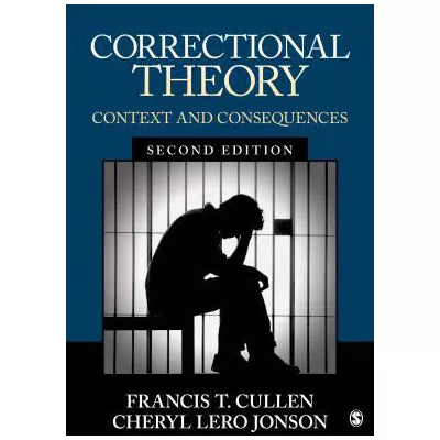 Correctional Theory : Context and Consequences