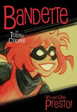 Bandette Volume 1: Presto!