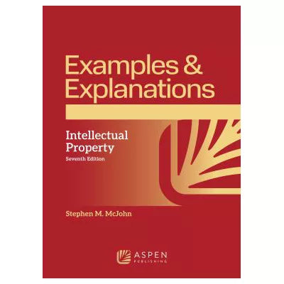Examples &amp; Explanations for Intellectual Property