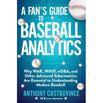 Fan's Guide to Baseball Analytics