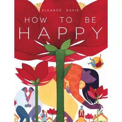 How To Be Happy